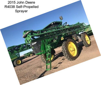 2015 John Deere R4038 Self-Propelled Sprayer