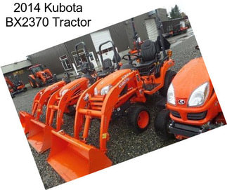 2014 Kubota BX2370 Tractor