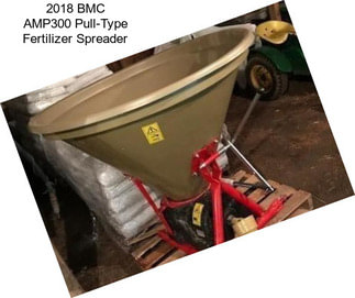 2018 BMC AMP300 Pull-Type Fertilizer Spreader