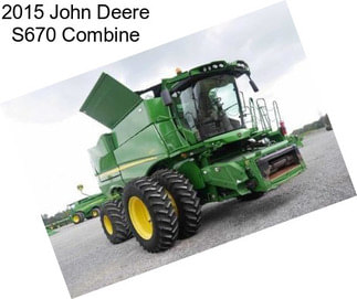 2015 John Deere S670 Combine