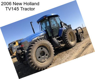 2006 New Holland TV145 Tractor