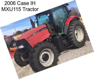 2006 Case IH MXU115 Tractor