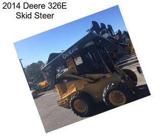 2014 Deere 326E Skid Steer