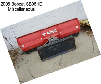 2008 Bobcat SB96HD Miscellaneous
