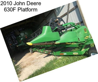 2010 John Deere 630F Platform