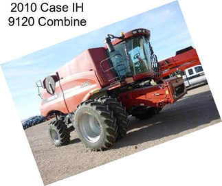 2010 Case IH 9120 Combine