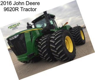 2016 John Deere 9620R Tractor