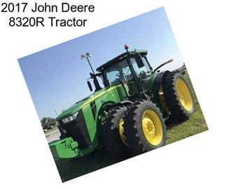 2017 John Deere 8320R Tractor