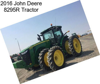 2016 John Deere 8295R Tractor