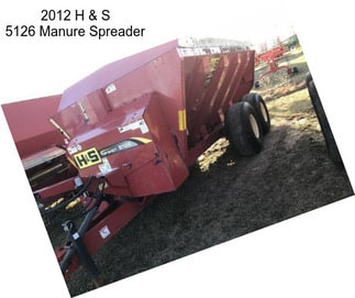 2012 H & S 5126 Manure Spreader