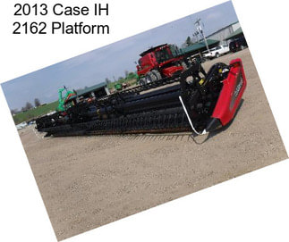 2013 Case IH 2162 Platform