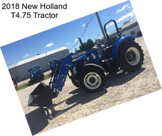 2018 New Holland T4.75 Tractor