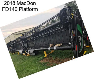 2018 MacDon FD140 Platform