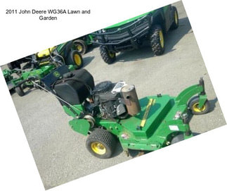 2011 John Deere WG36A Lawn and Garden