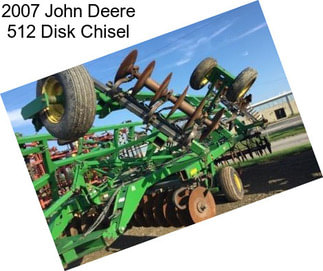 2007 John Deere 512 Disk Chisel