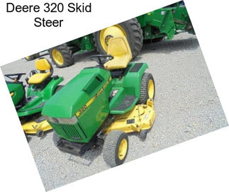 Deere 320 Skid Steer