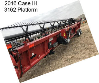 2016 Case IH 3162 Platform