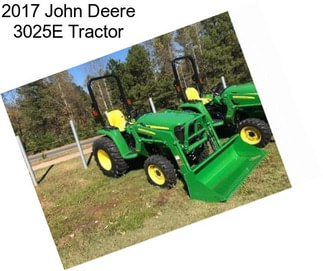 2017 John Deere 3025E Tractor