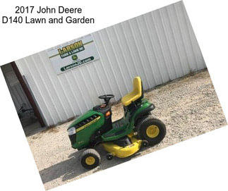 2017 John Deere D140 Lawn and Garden