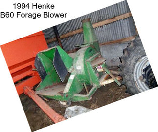 1994 Henke B60 Forage Blower