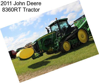 2011 John Deere 8360RT Tractor