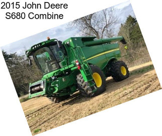 2015 John Deere S680 Combine