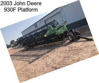 2003 John Deere 930F Platform