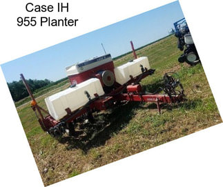 Case IH 955 Planter