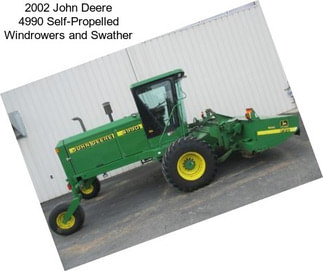 2002 John Deere 4990 Self-Propelled Windrowers and Swather