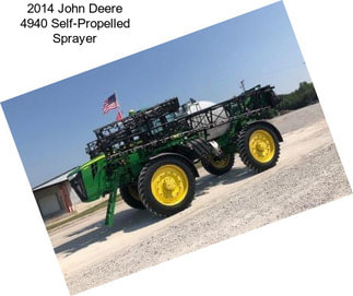 2014 John Deere 4940 Self-Propelled Sprayer