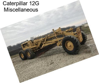 Caterpillar 12G Miscellaneous