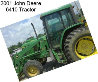2001 John Deere 6410 Tractor
