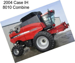 2004 Case IH 8010 Combine