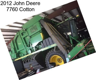 2012 John Deere 7760 Cotton