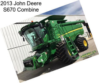2013 John Deere S670 Combine