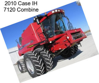 2010 Case IH 7120 Combine