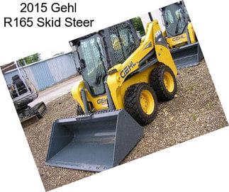 2015 Gehl R165 Skid Steer