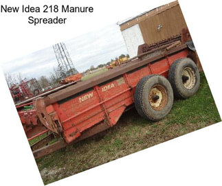 New Idea 218 Manure Spreader