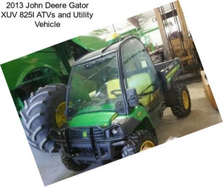 2013 John Deere Gator XUV 825I ATVs and Utility Vehicle