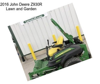 2016 John Deere Z930R Lawn and Garden