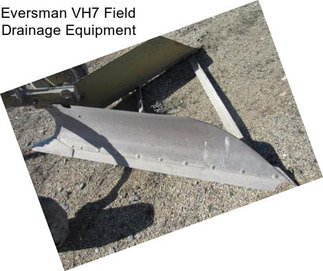 Eversman VH7 Field Drainage Equipment