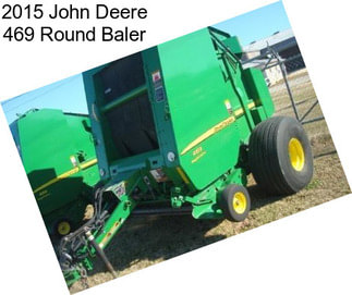 2015 John Deere 469 Round Baler