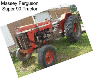 Massey Ferguson Super 90 Tractor