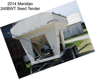 2014 Meridian 240BWT Seed Tender