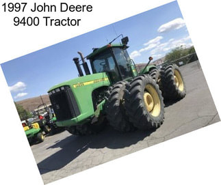 1997 John Deere 9400 Tractor