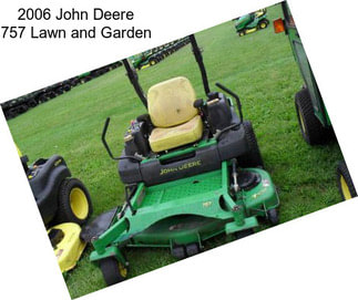 2006 John Deere 757 Lawn and Garden