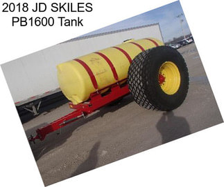 2018 JD SKILES PB1600 Tank