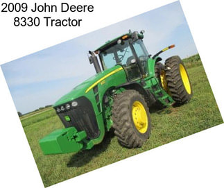 2009 John Deere 8330 Tractor