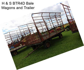 H & S BTR4D Bale Wagons and Trailer