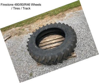 Firestone 480/80/R46 Wheels / Tires / Track